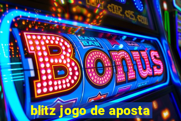 blitz jogo de aposta